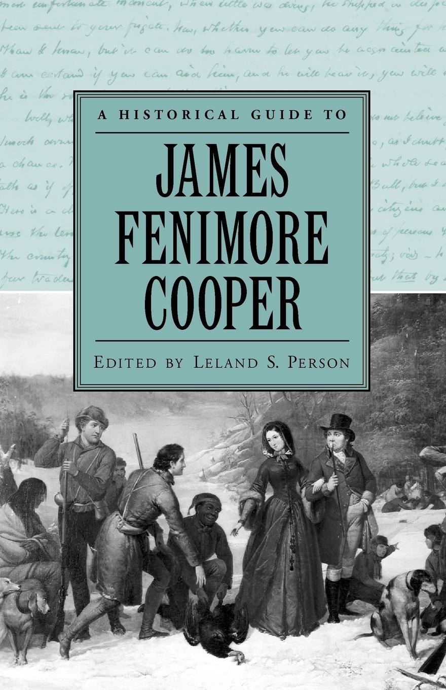 A Historical Guide to James Fenimore Cooper