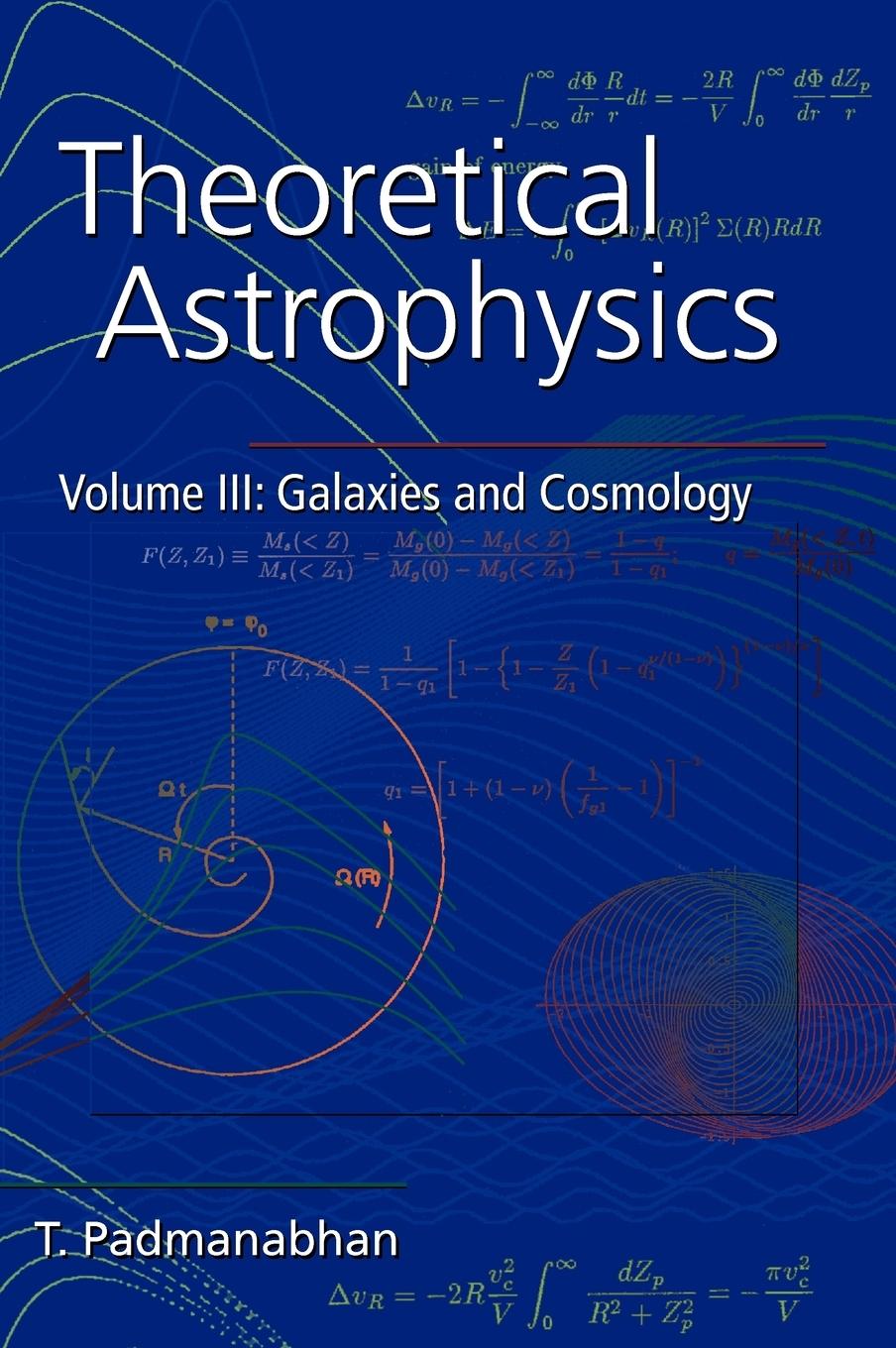 Theoretical Astrophysics, Volume III