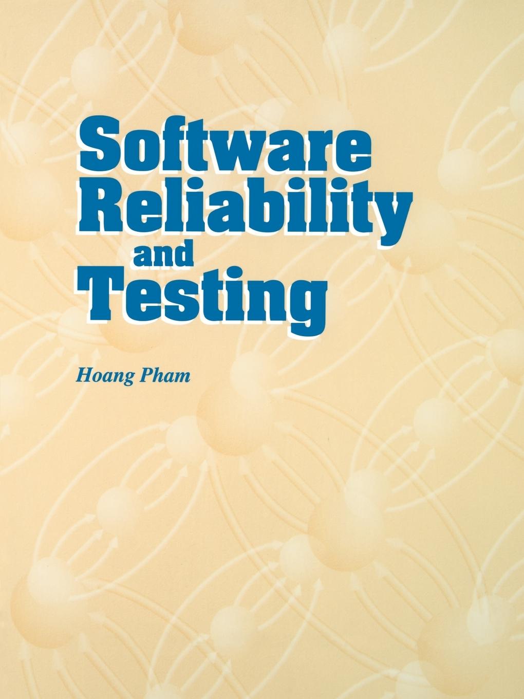 Software Reliability and Testing