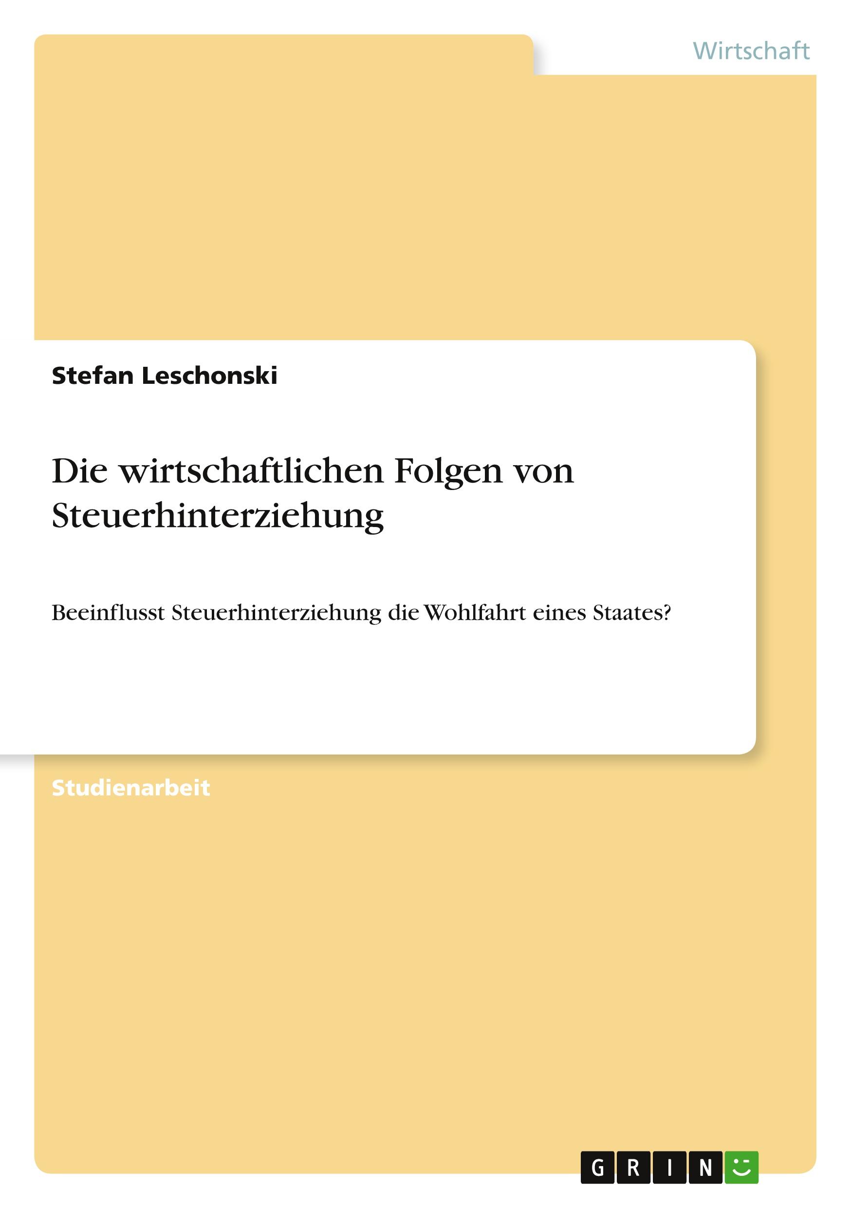 Die wirtschaftlichen Folgen von Steuerhinterziehung