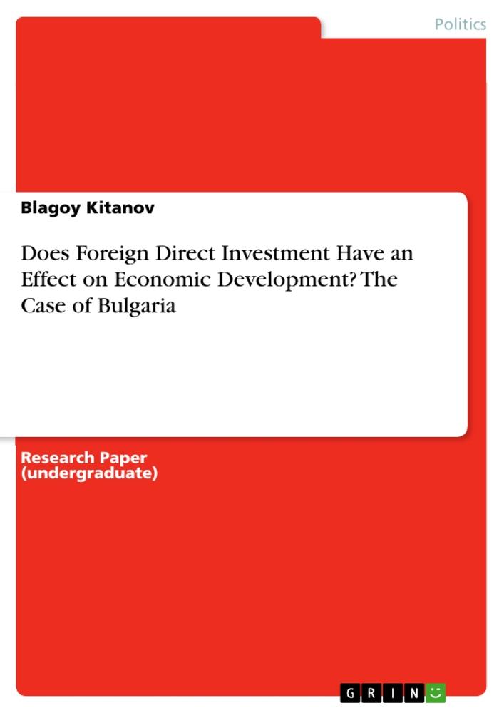 Does Foreign Direct Investment Have an Effect on Economic Development? The Case of Bulgaria