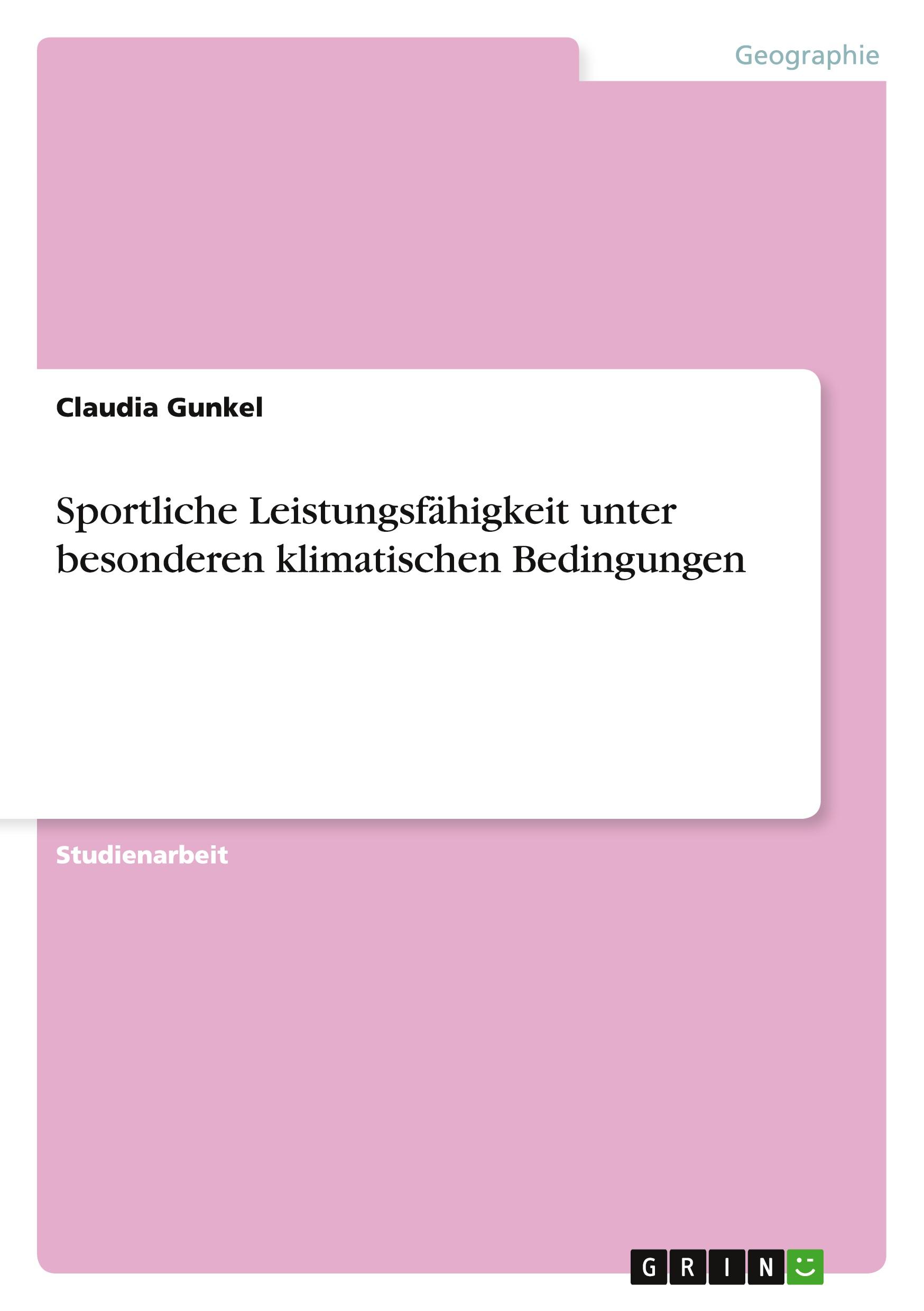 Sportliche Leistungsfähigkeit unter besonderen klimatischen Bedingungen