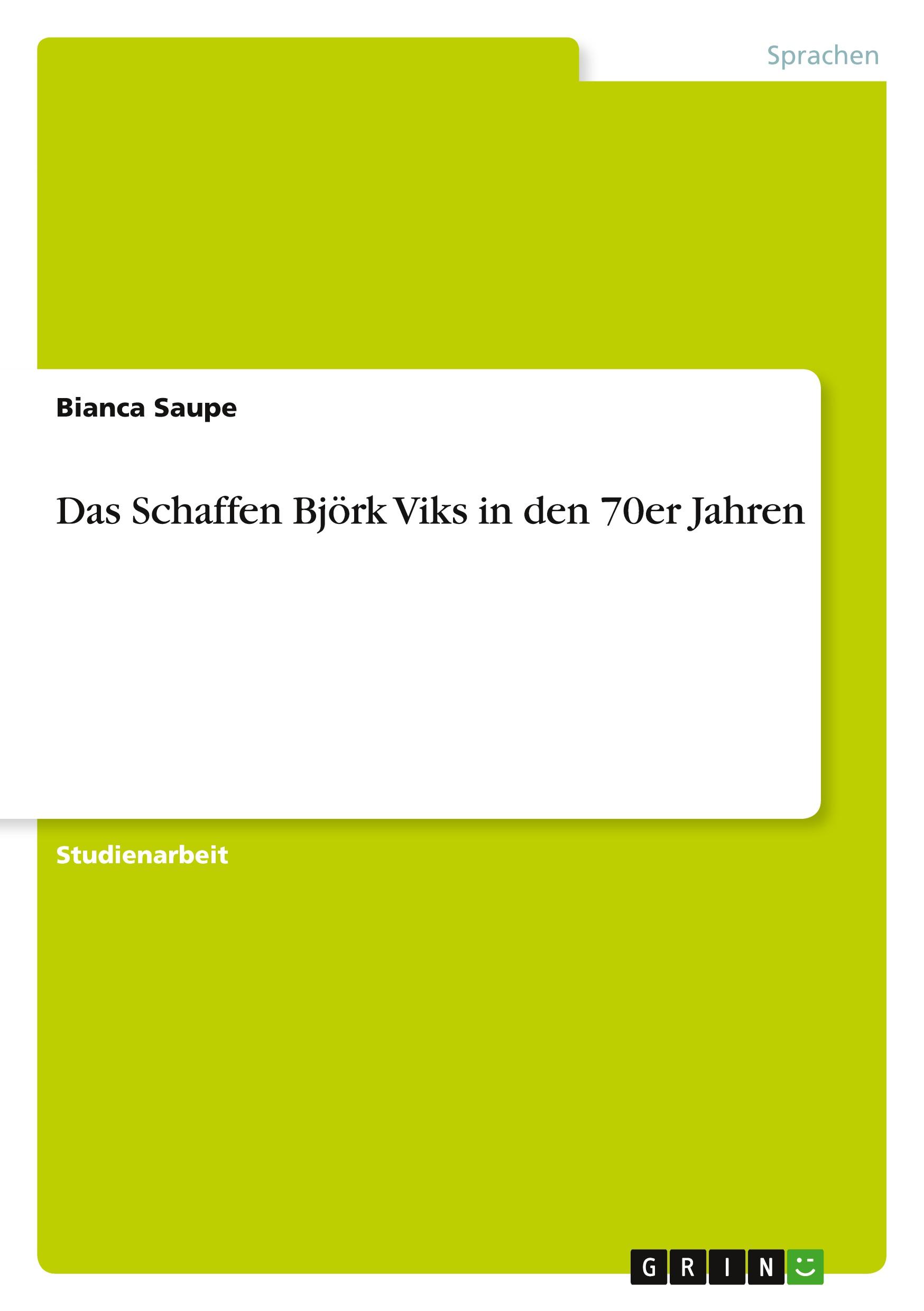 Das Schaffen Björk Viks in den 70er Jahren