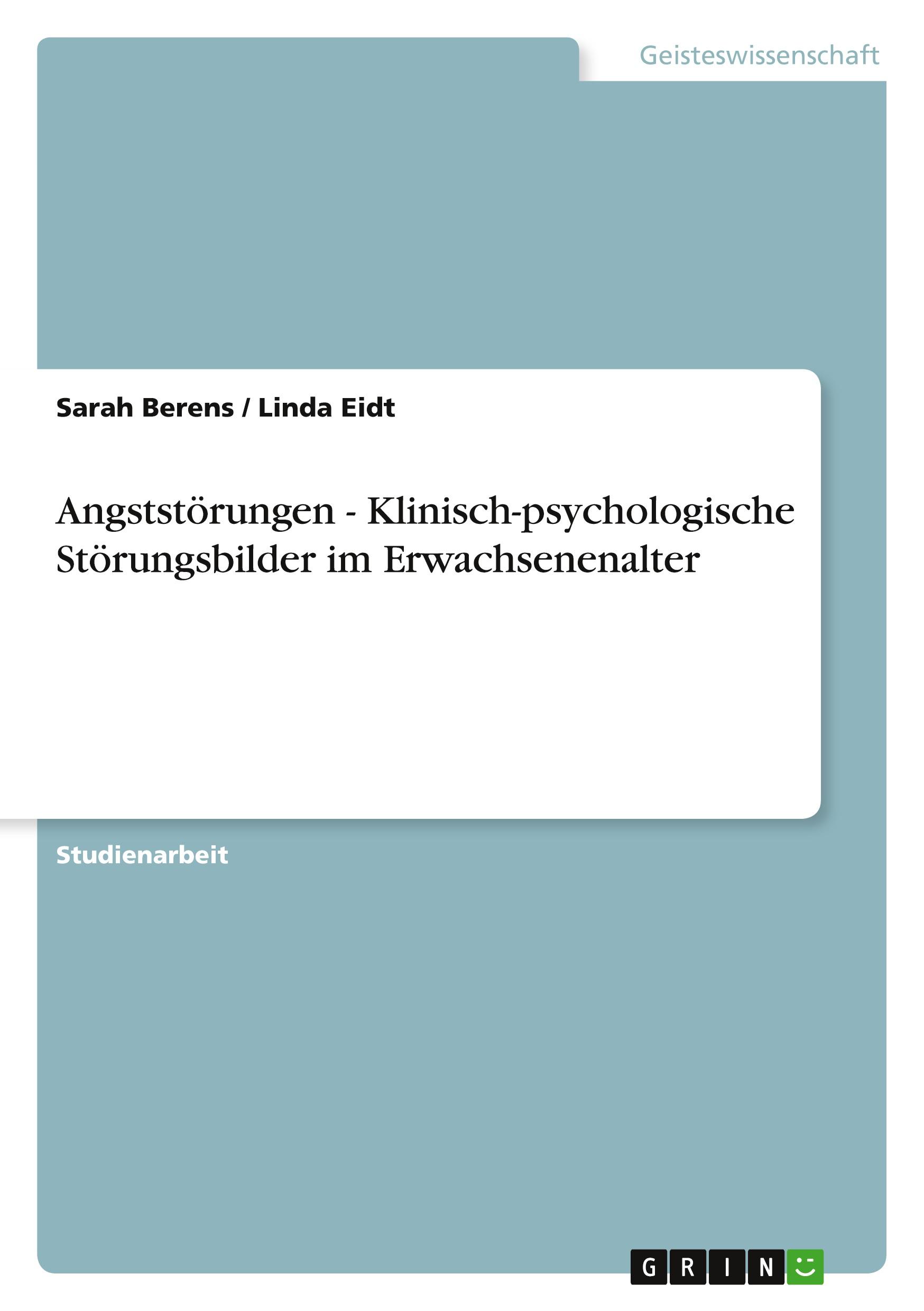 Angststörungen - Klinisch-psychologische Störungsbilder im Erwachsenenalter