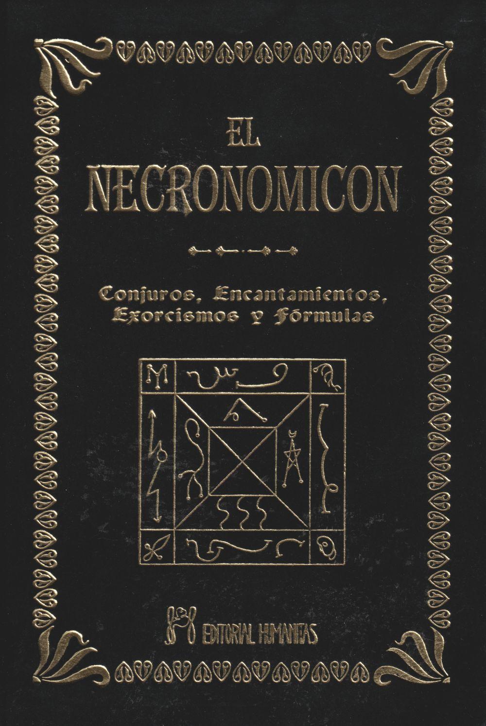 El Necronomicón : conjuros, encantamientos, exorcismos y fórmulas