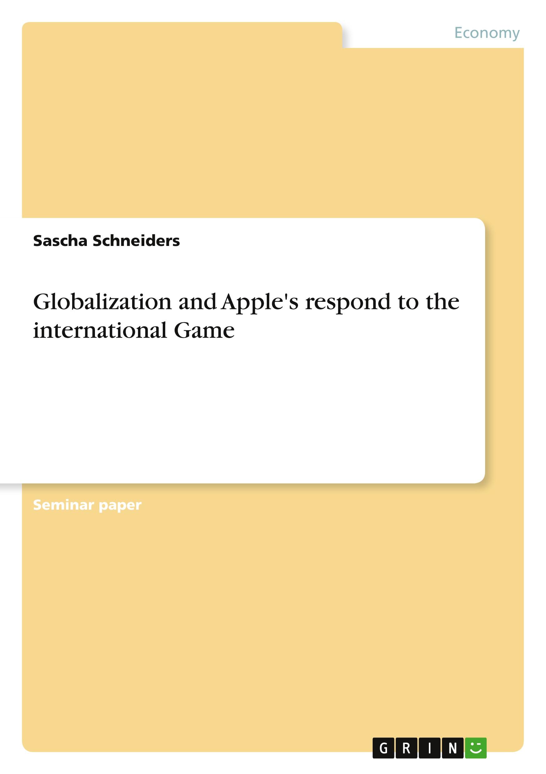 Globalization and Apple's respond to the international Game