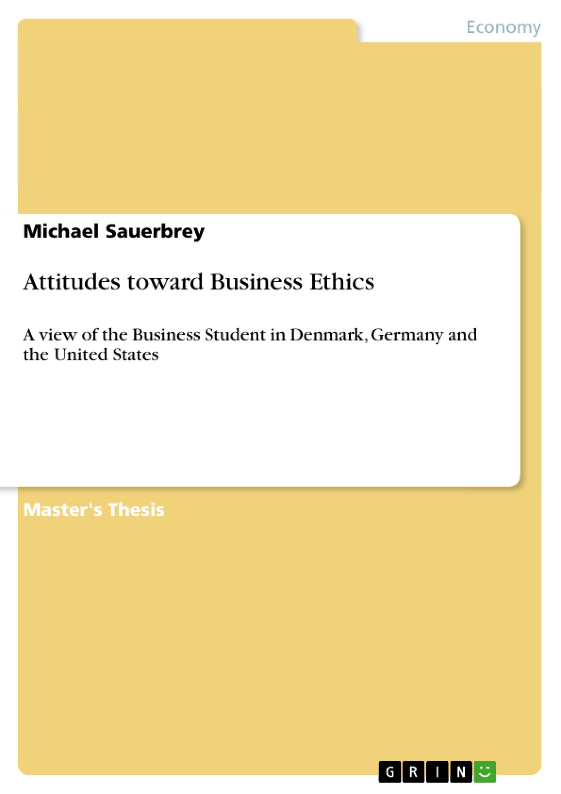 Attitudes toward Business Ethics