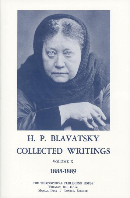 Collected Writings of H. P. Blavatsky, Vol 10