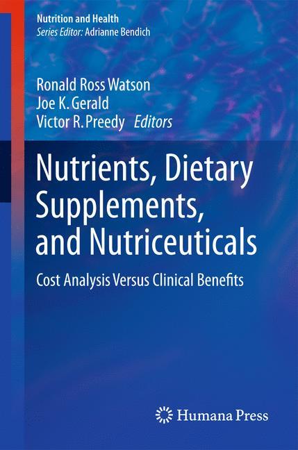 Nutrients, Dietary Supplements, and Nutriceuticals