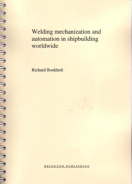 Welding Mechanisation and Automation in Shipbuilding Worldwide