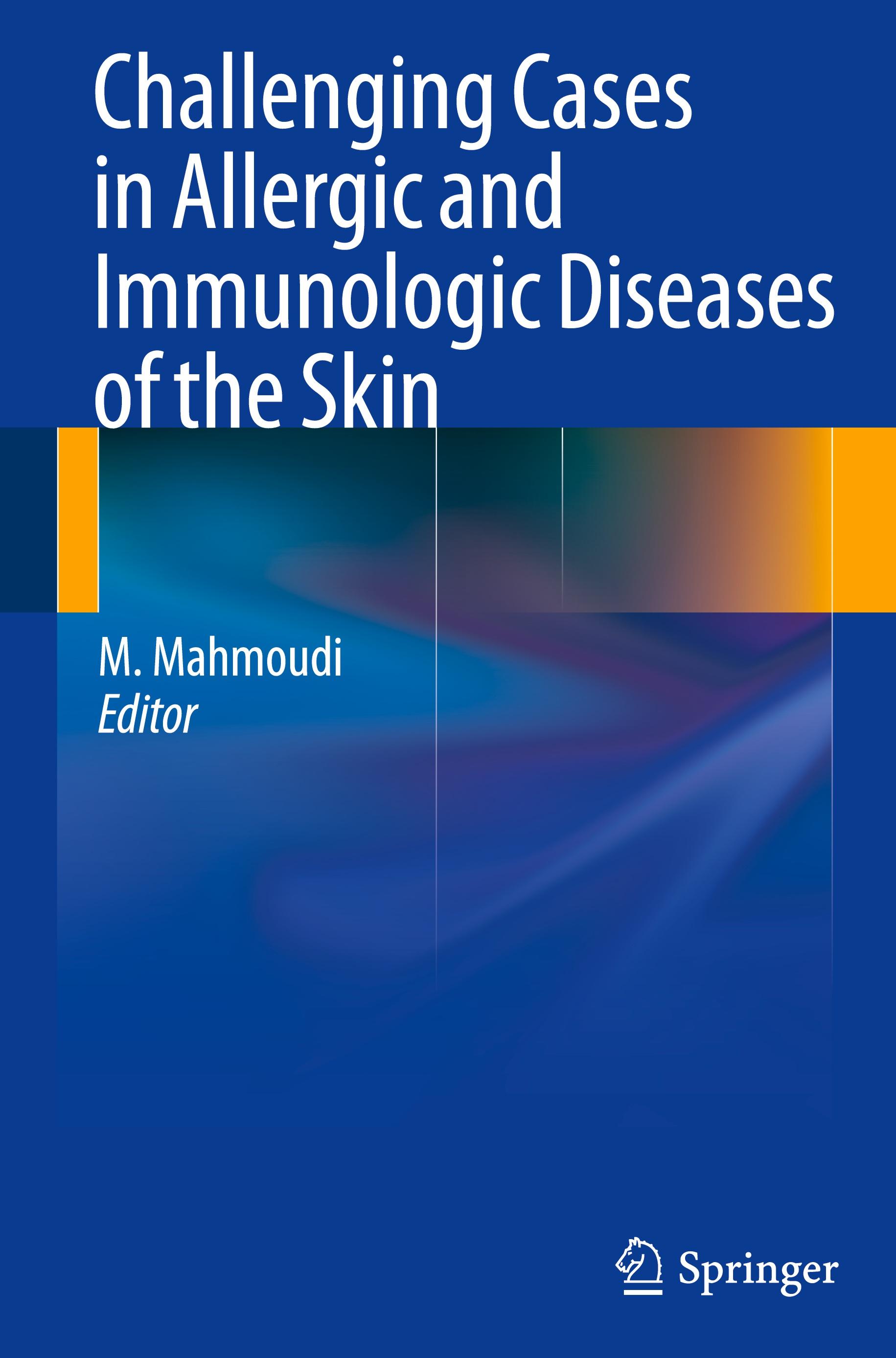 Challenging Cases in Allergic and Immunologic Diseases of the Skin