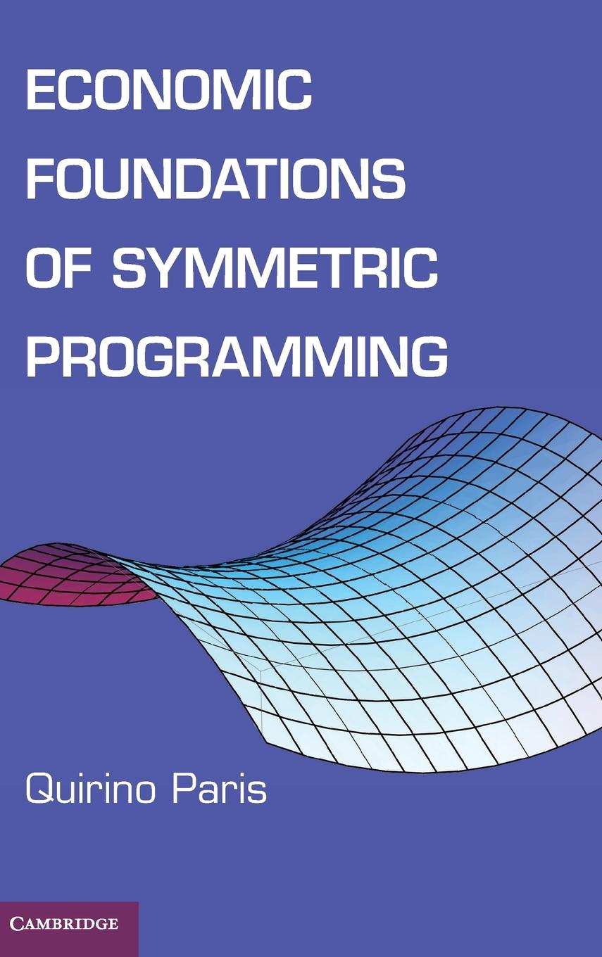 Economic Foundations of Symmetric Programming