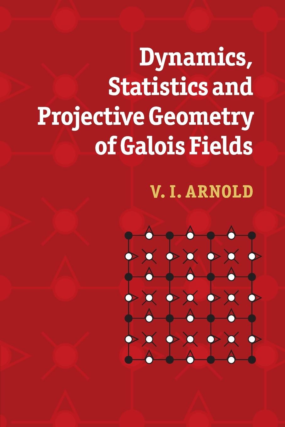 Dynamics, Statistics and Projective Geometry of Galois Fields