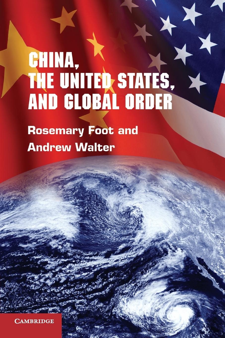 China, the United States, and Global Order