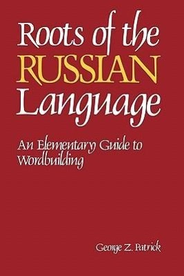 Roots of the Russian Language