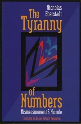 The Tyranny of Numbers: Mismeasurement and Misrule