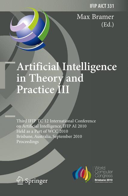 Artificial Intelligence in Theory and Practice III