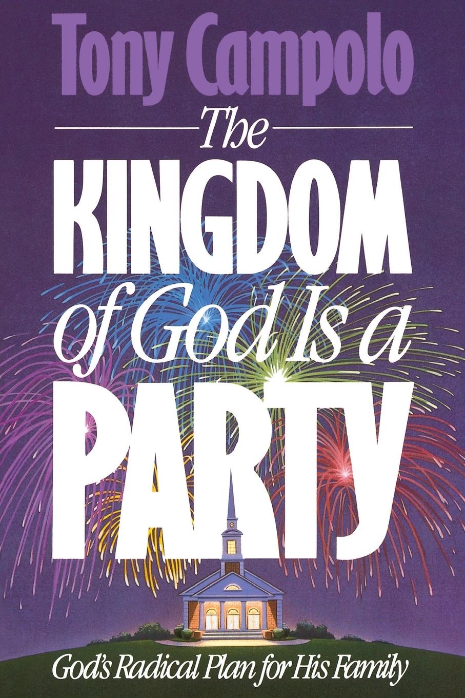 The Kingdom of God is a Party