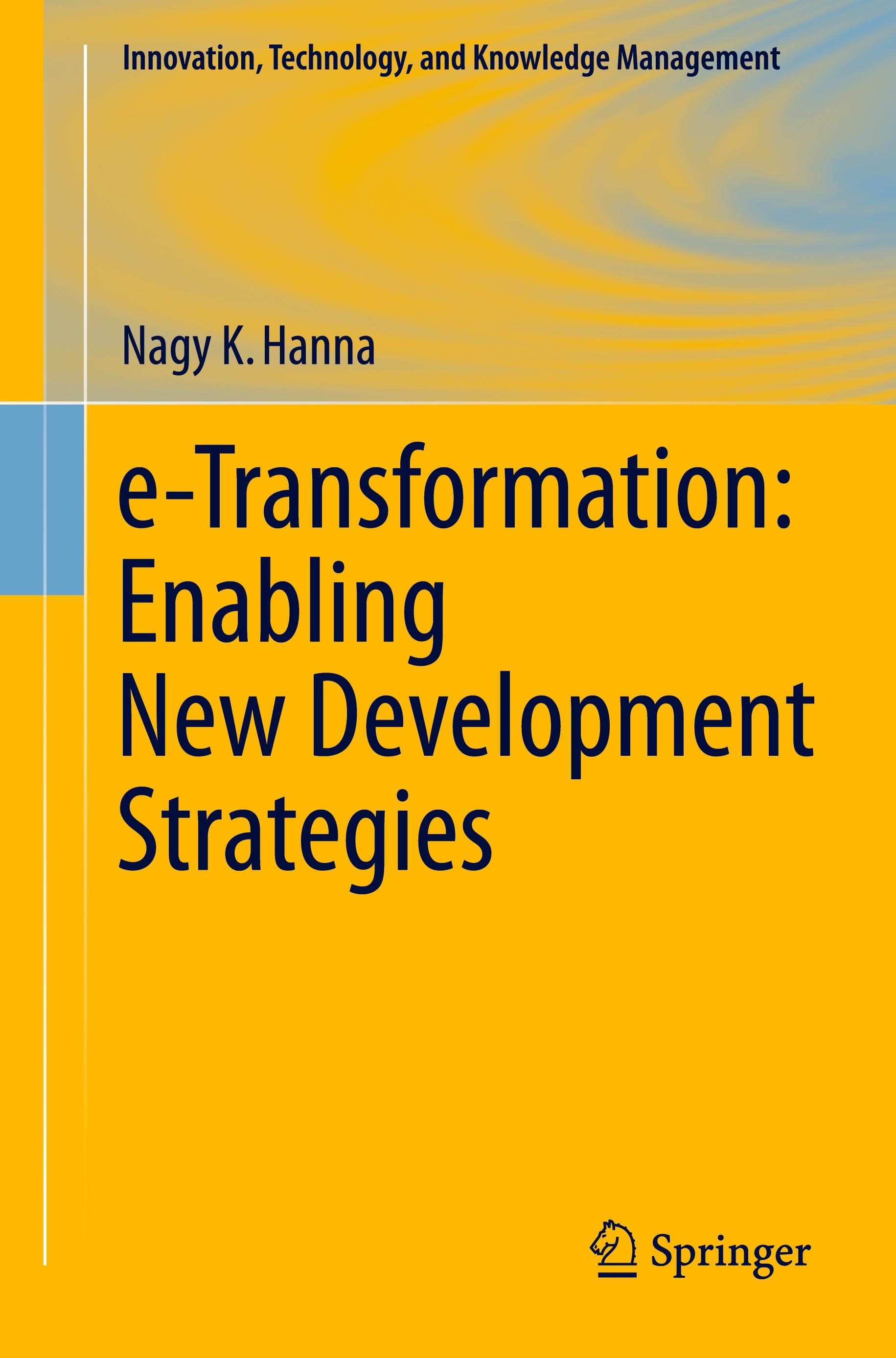 e-Transformation: Enabling New Development Strategies