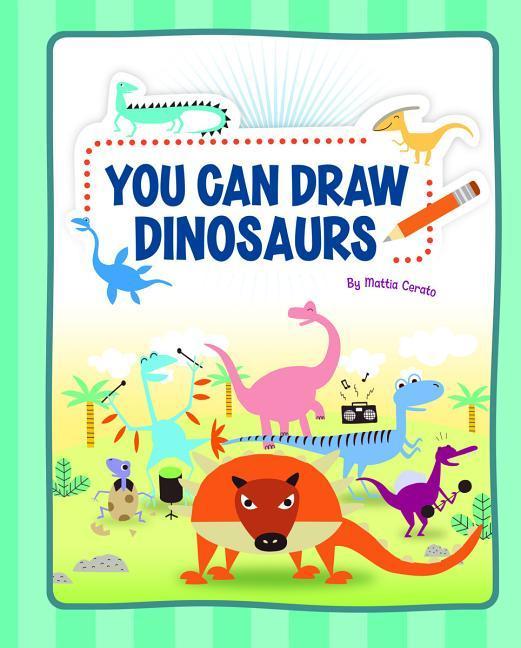 You Can Draw Dinosaurs