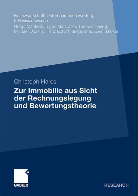 Zur Immobilie aus Sicht der Rechnungslegung und Bewertungstheorie