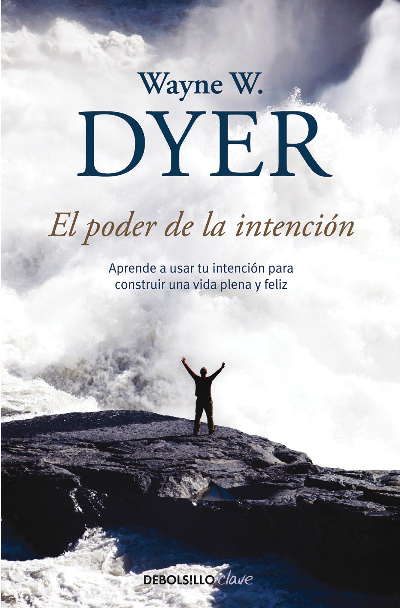 El Poder de la Intencion / The Power of Intention