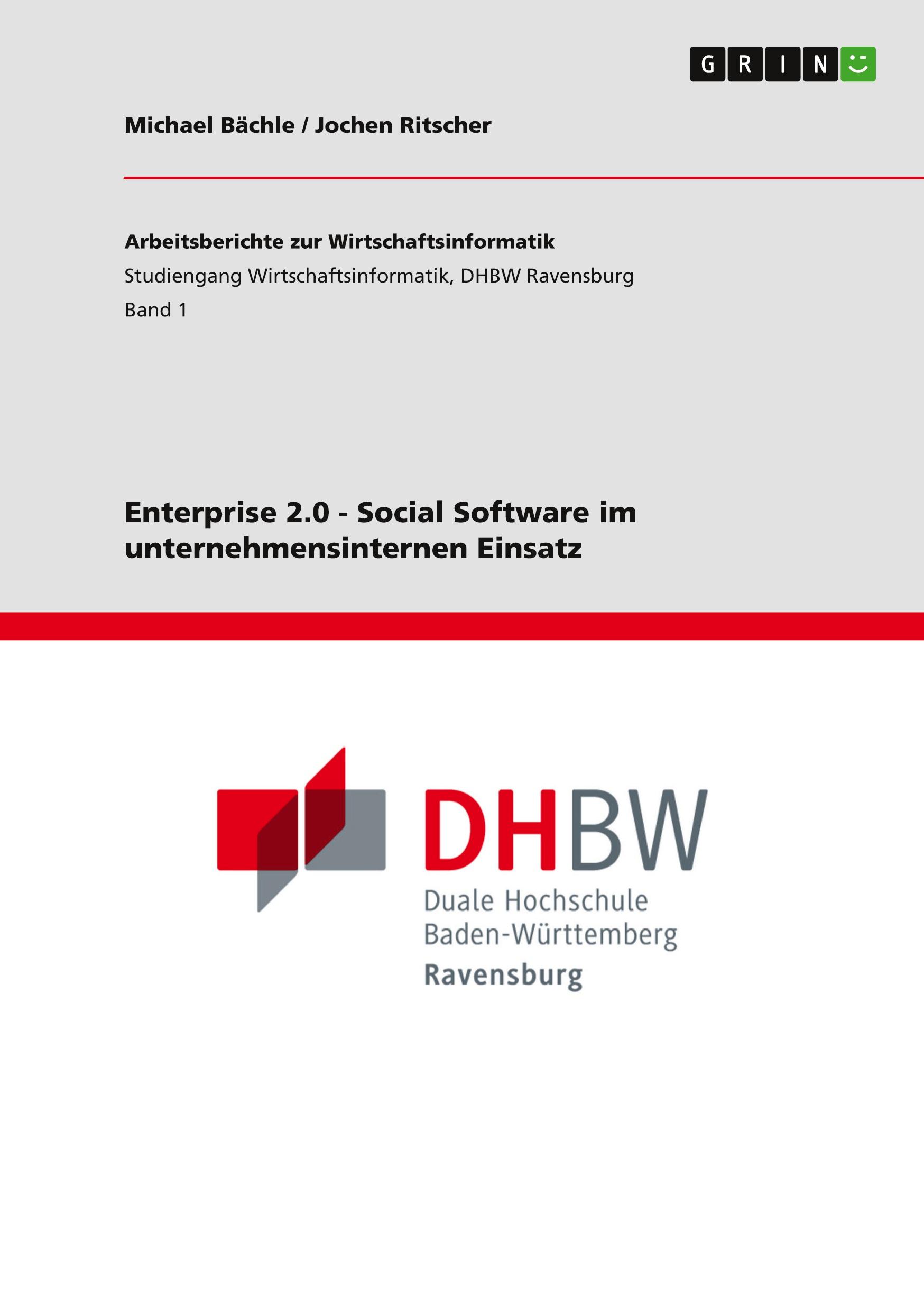 Enterprise 2.0 - Social Software im unternehmensinternen Einsatz