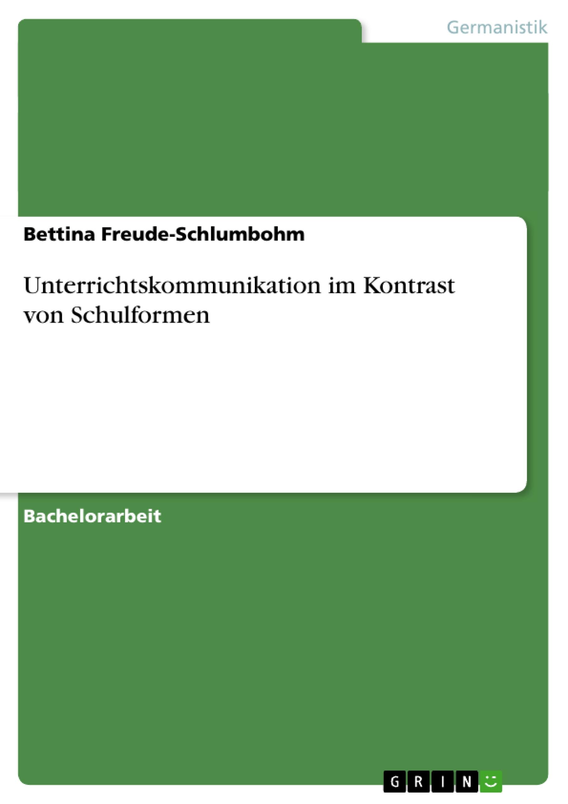 Unterrichtskommunikation im Kontrast von Schulformen