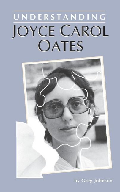 Understanding Joyce Carol Oates