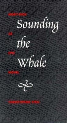 Sounding the Whale: Moby-Dick as Epic Novel