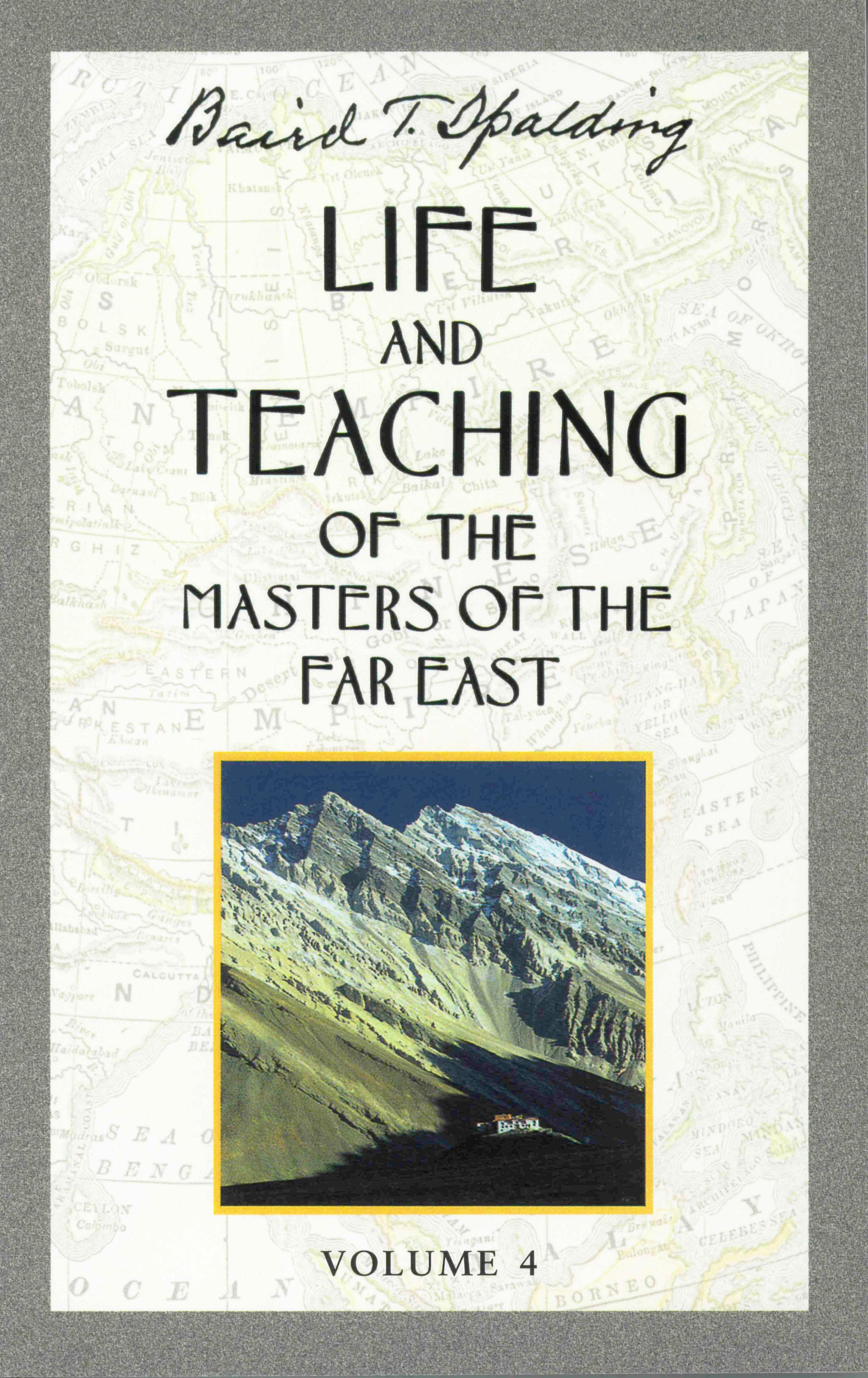 Life and Teaching of the Masters of the Far East, Volume 4