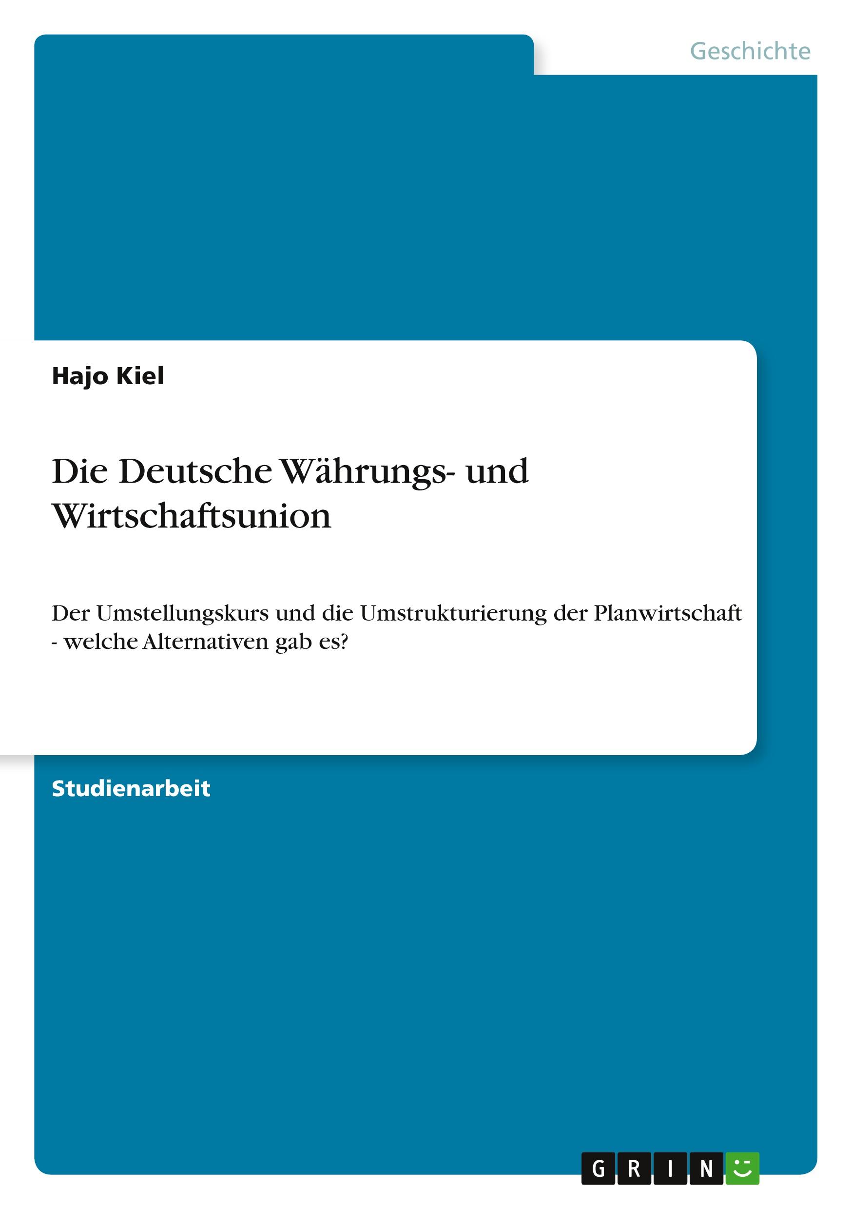 Die Deutsche Währungs- und Wirtschaftsunion