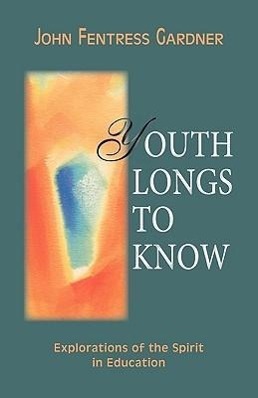 Youth Longs to Know