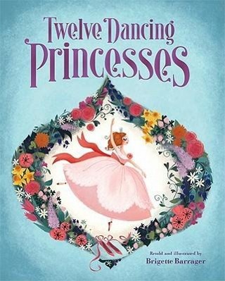 The Twelve Dancing Princesses: (Books about Princess Dancing, Unicorn Books for Girls and Kids)