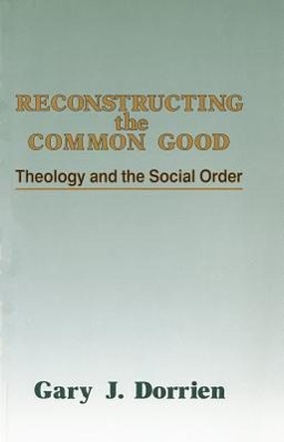 Reconstructing the Common Good