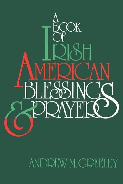 A Book of Irish American Blessings & Prayers