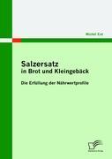 Salzersatz in Brot und Kleingebäck: Die Erfüllung der Nährwertprofile