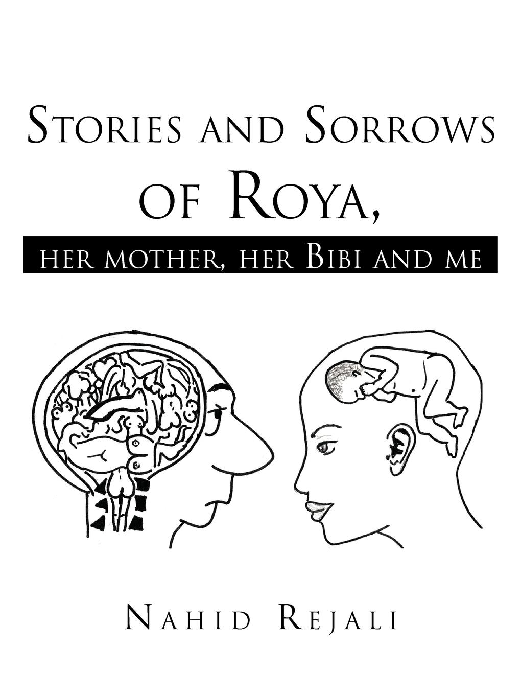 Stories and Sorrows of Roya,