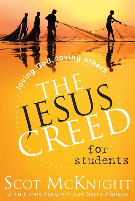 The Jesus Creed for Students