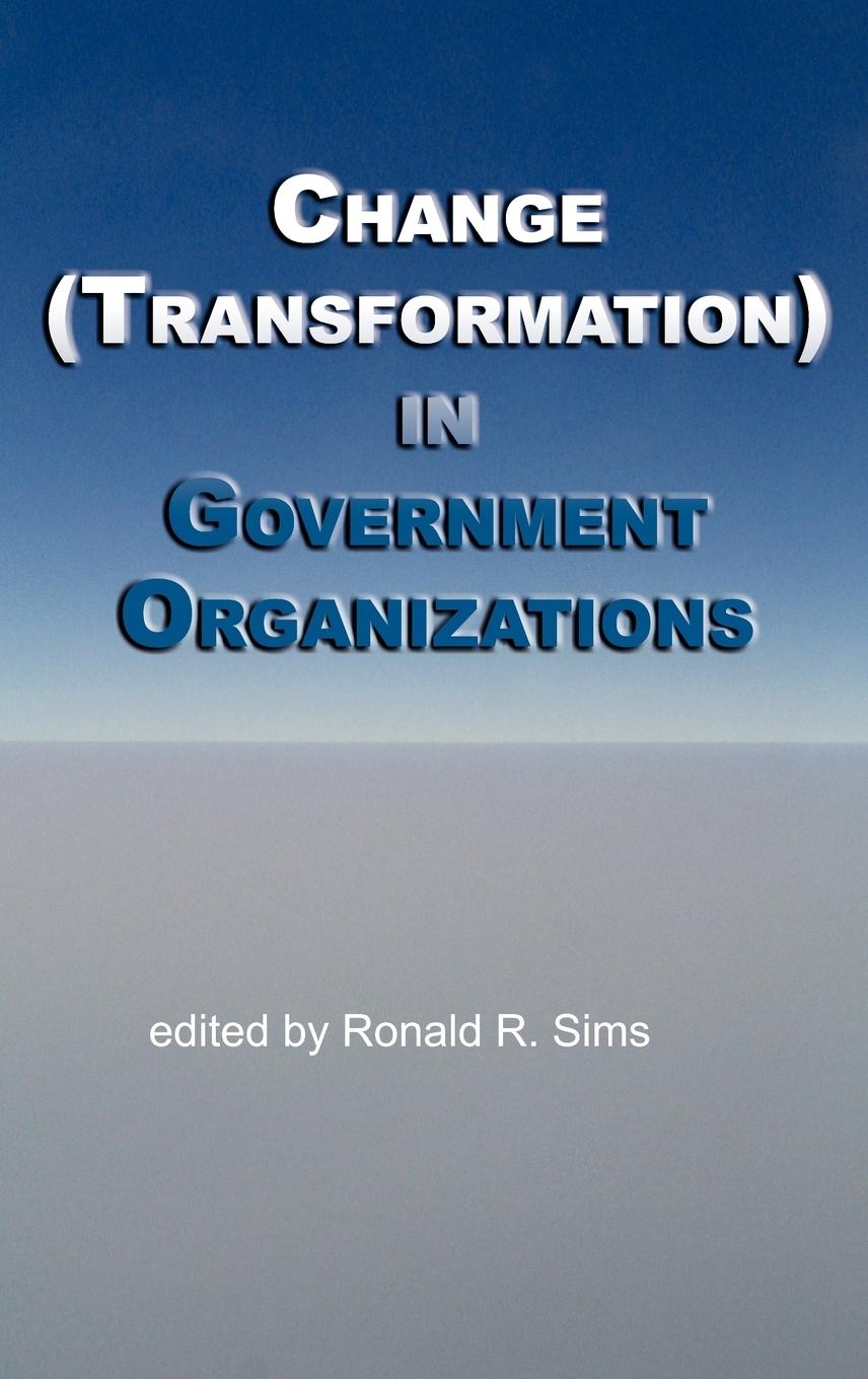 Change (Transformation) in Public Sector Organizations (Hc)