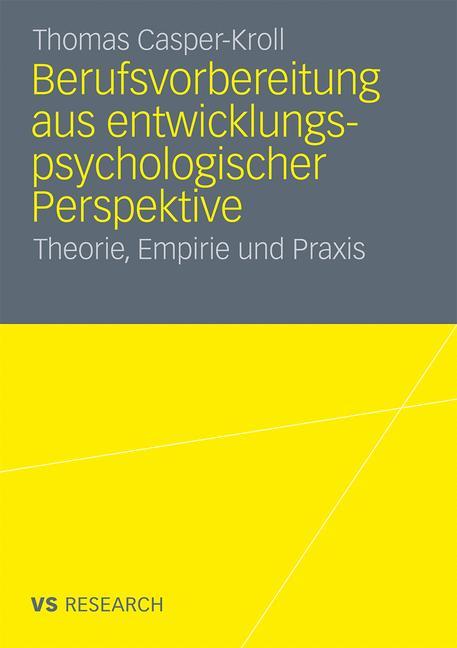 Berufsvorbereitung aus entwicklungspsychologischer Perspektive