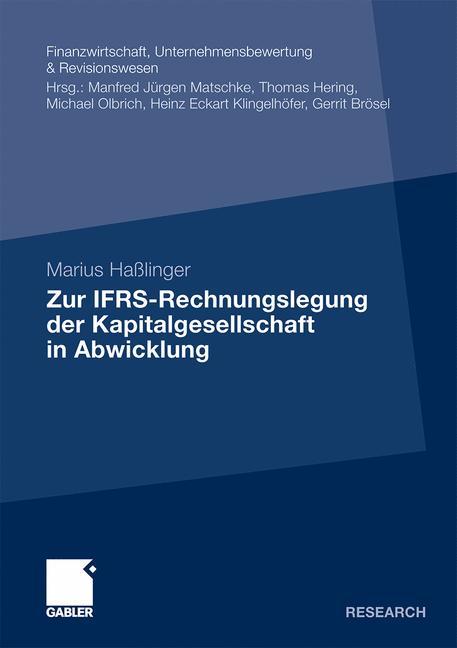 Zur IFRS-Rechnungslegung der Kapitalgesellschaft in Abwicklung