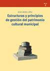 Estructuras y principios de gestión del patrimonio cultural municipal