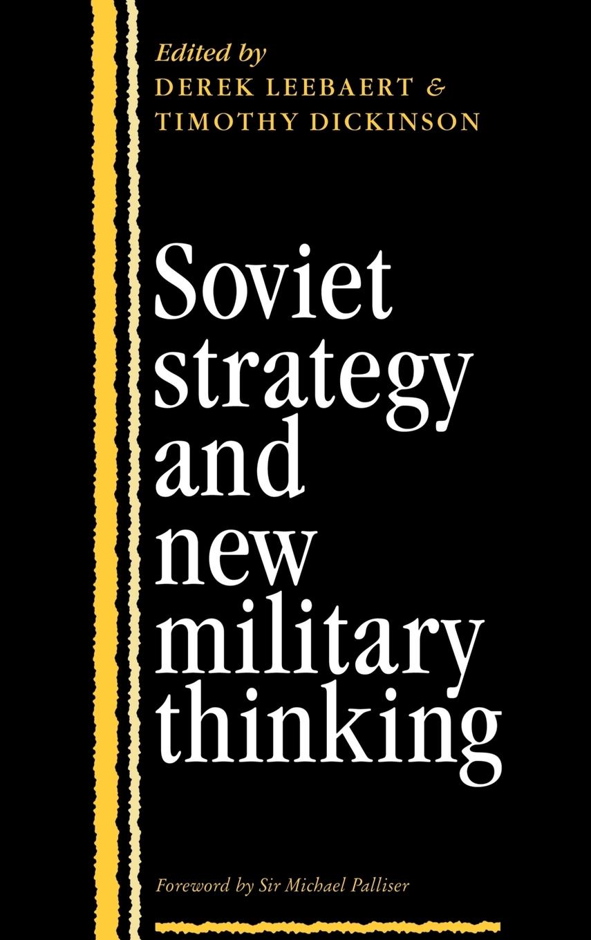 Soviet Strategy and the New Military Thinking