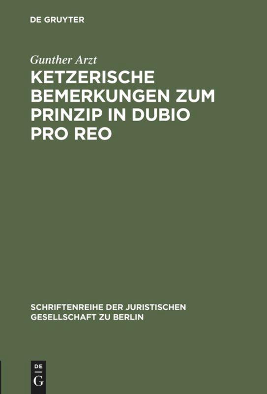 Ketzerische Bemerkungen zum Prinzip in dubio pro reo