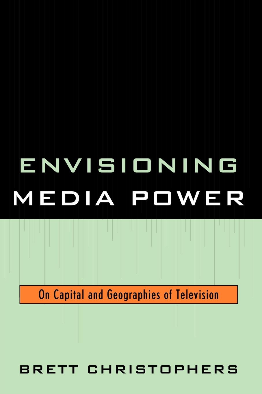 Envisioning Media Power