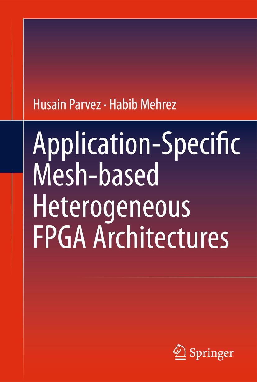 Application-Specific Mesh-Based Heterogeneous FPGA Architectures