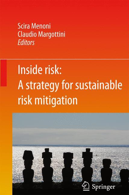 Inside Risk: A  Strategy for Sustainable Risk Mitigation