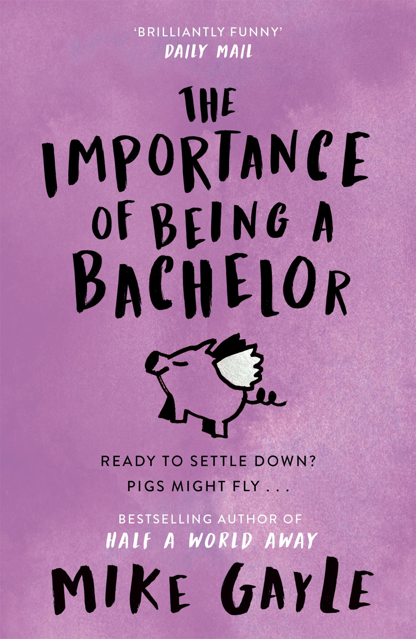 The Importance of Being a Bachelor