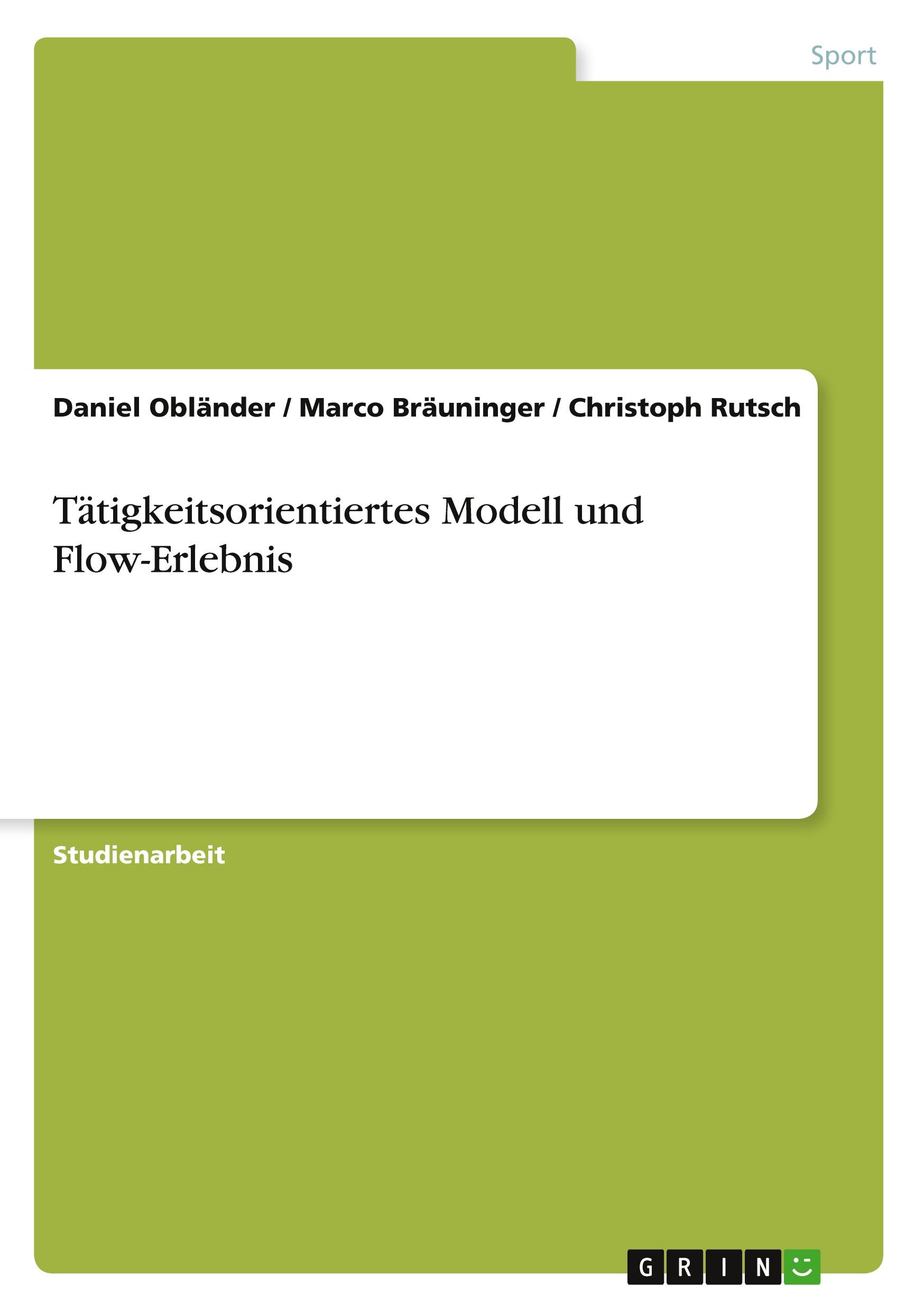 Tätigkeitsorientiertes Modell und Flow-Erlebnis